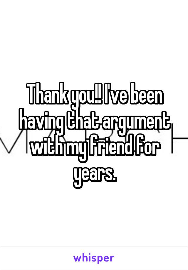 Thank you!! I've been having that argument with my friend for years.