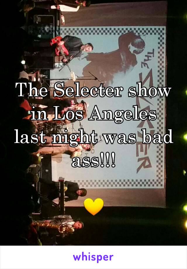 
The Selecter show in Los Angeles last night was bad ass!!!

💛