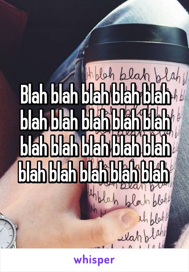 Blah blah blah blah blah blah blah blah blah blah blah blah blah blah blah blah blah blah blah blah 