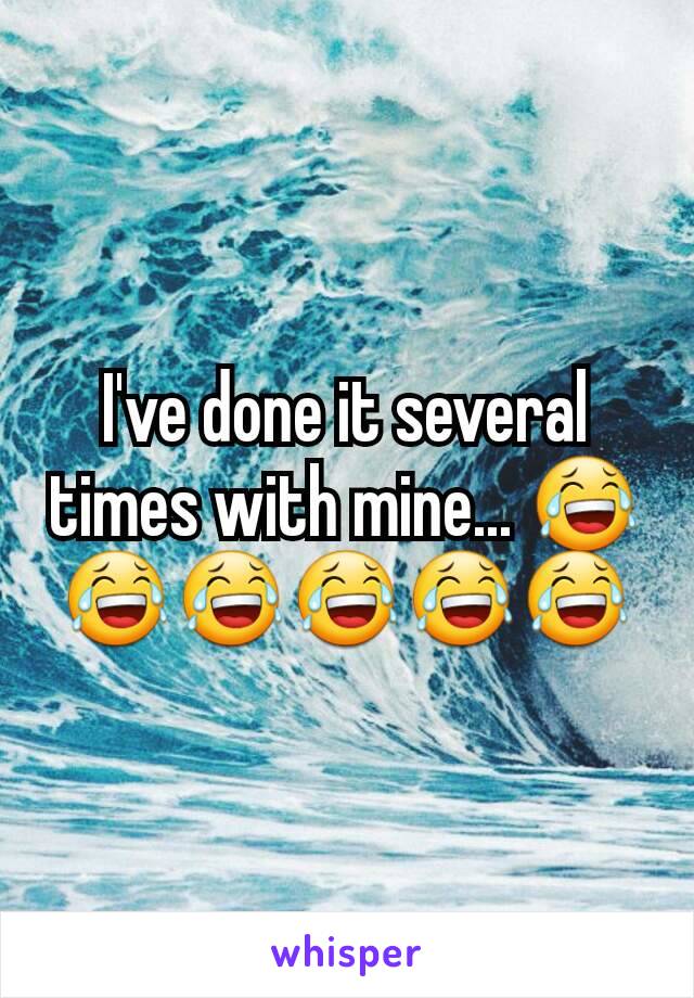 I've done it several times with mine... 😂😂😂😂😂😂