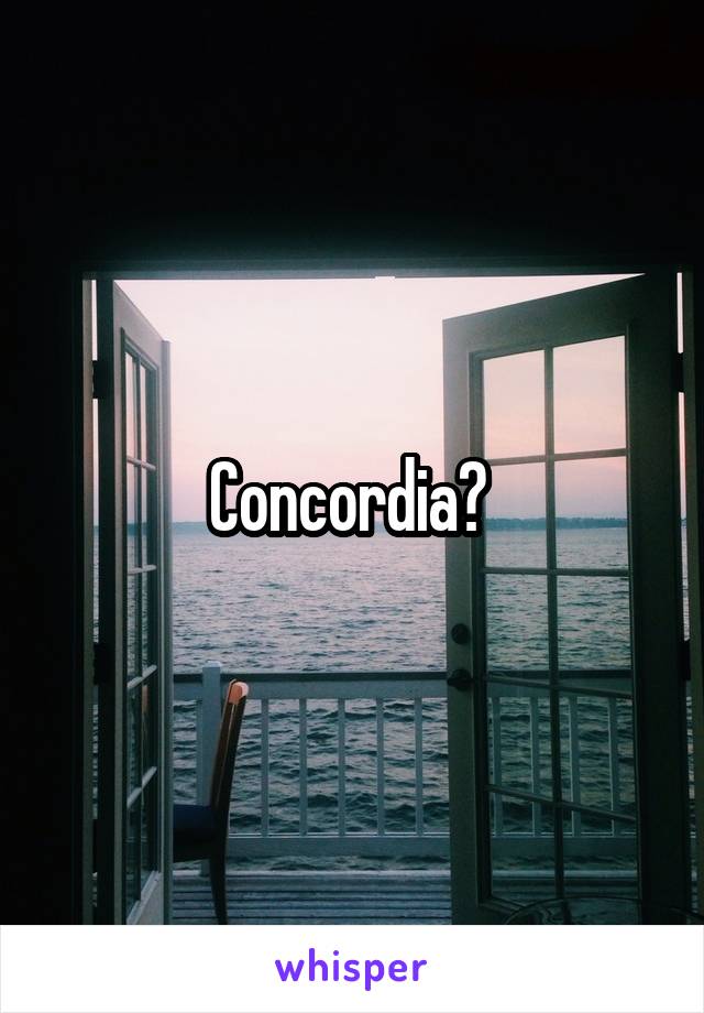 Concordia? 