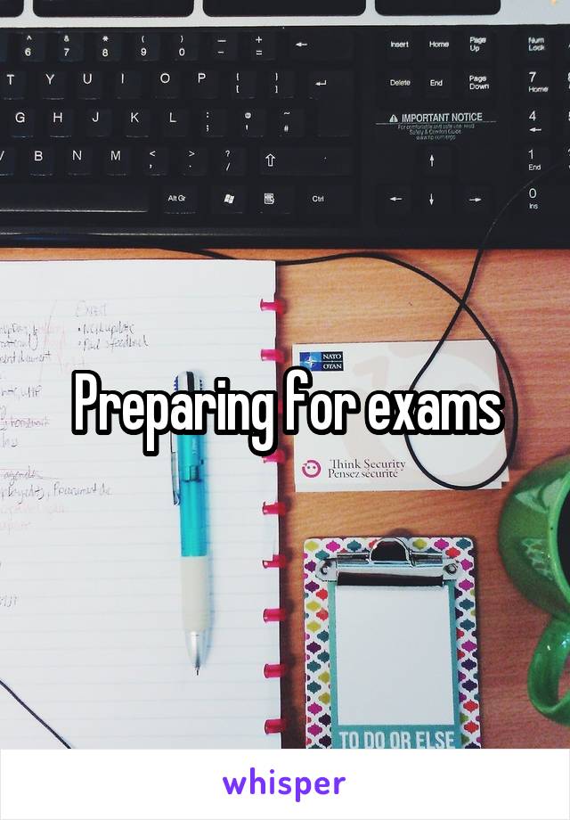 Preparing for exams