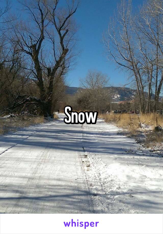 Snow 