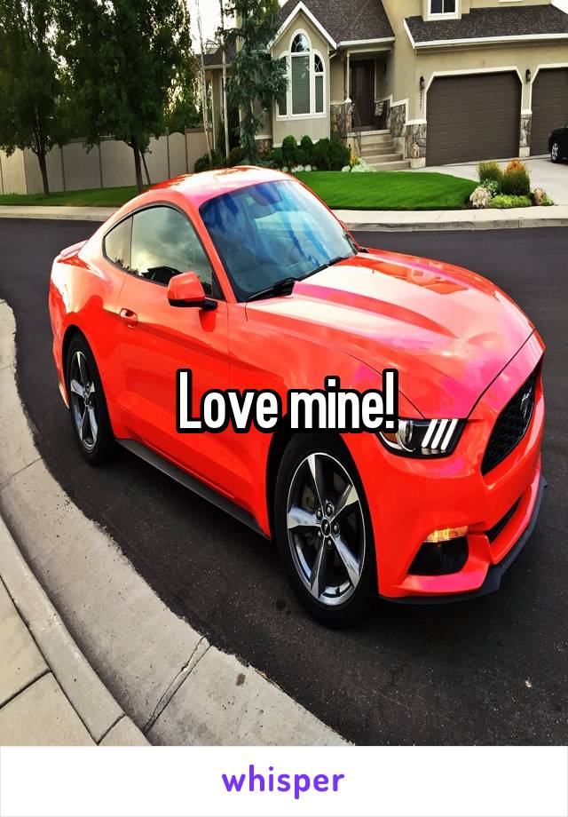 Love mine!