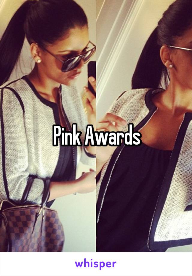 Pink Awards