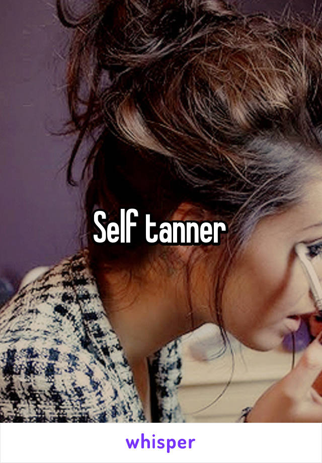 Self tanner 