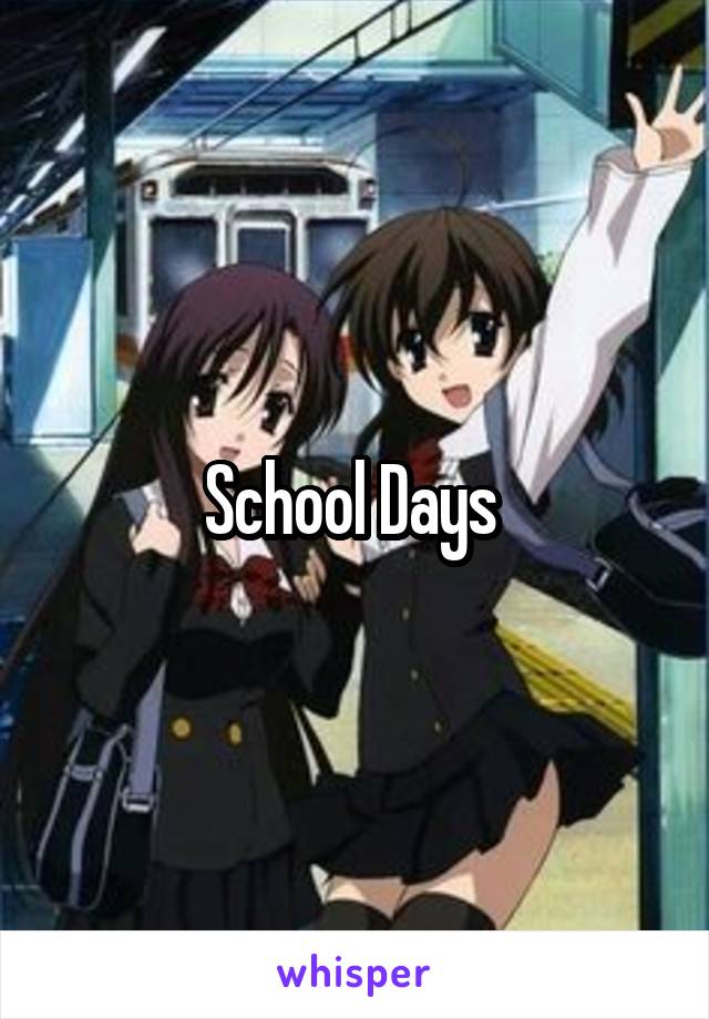 School Days 