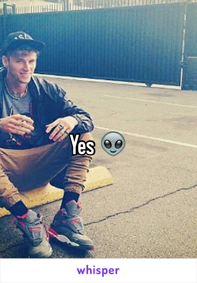 Yes 👽