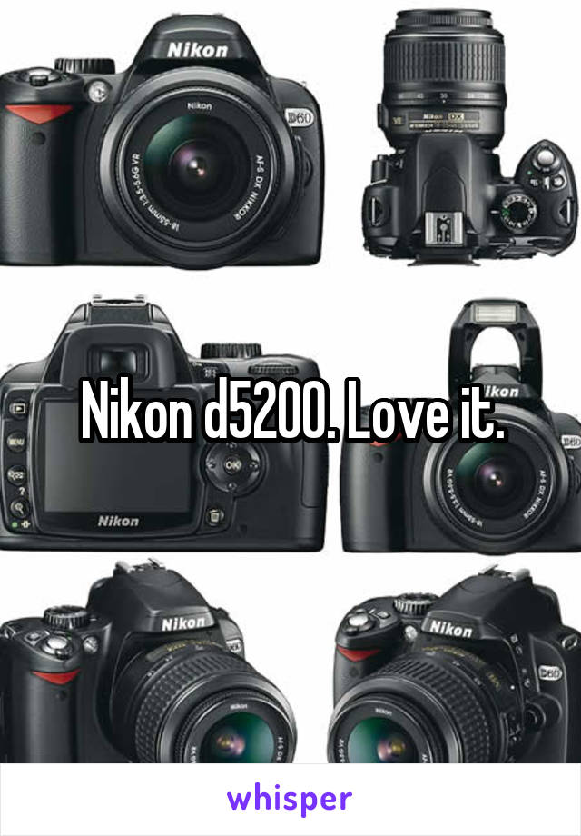 Nikon d5200. Love it.