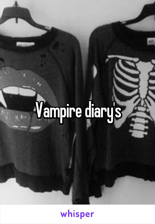 Vampire diary's