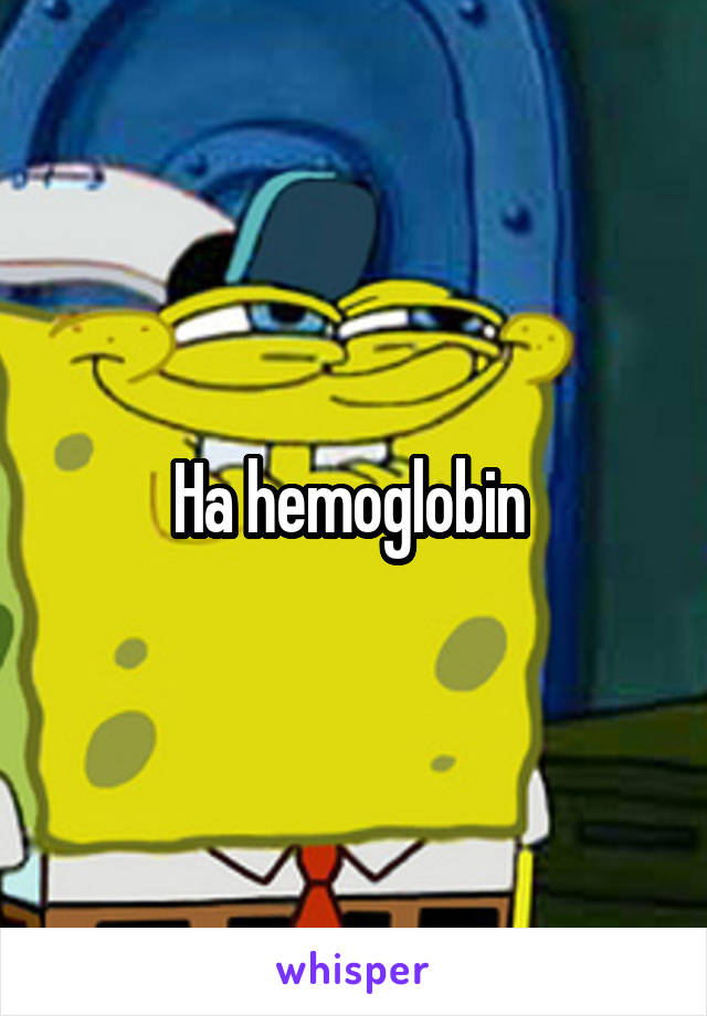 Ha hemoglobin 