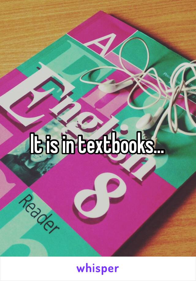 It is in textbooks… 