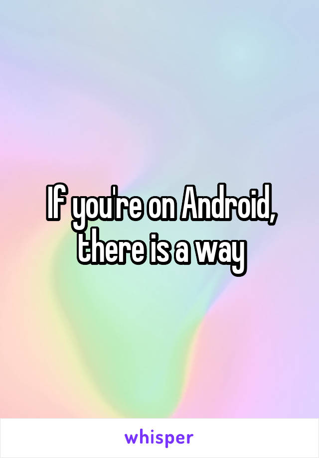 If you're on Android, there is a way