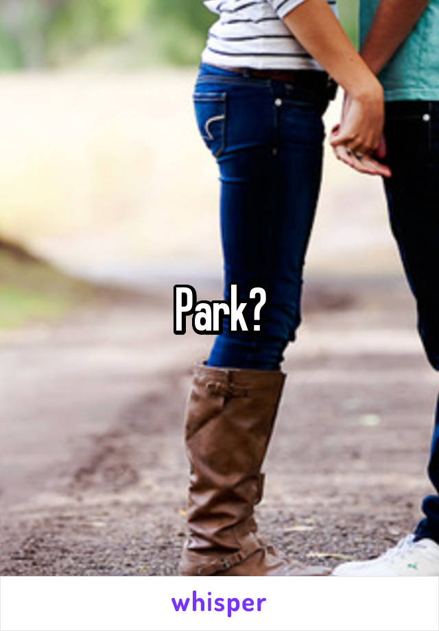 Park?