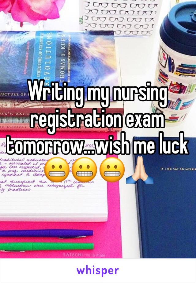 Writing my nursing registration exam tomorrow...wish me luck 
😬😬😬🙏🏻