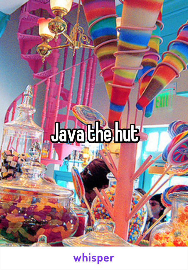 Java the hut