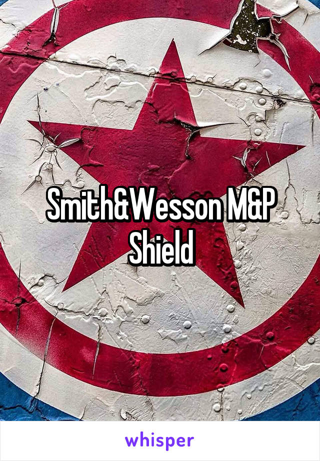 Smith&Wesson M&P Shield