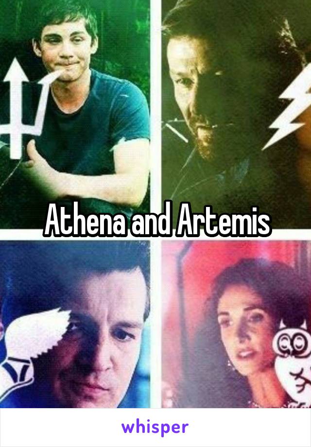 Athena and Artemis