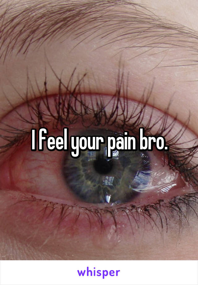 I feel your pain bro.