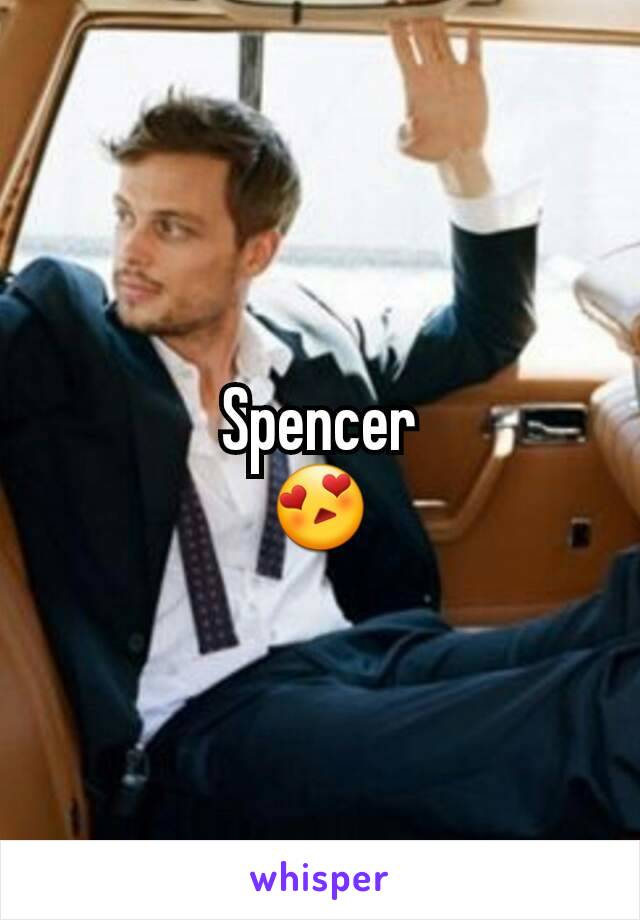 Spencer
😍