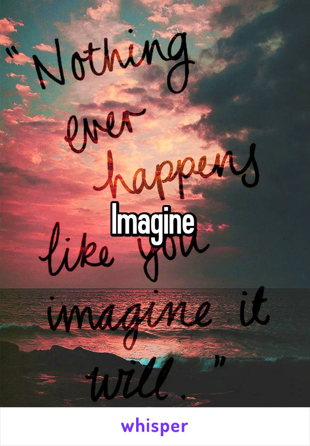 Imagine 
