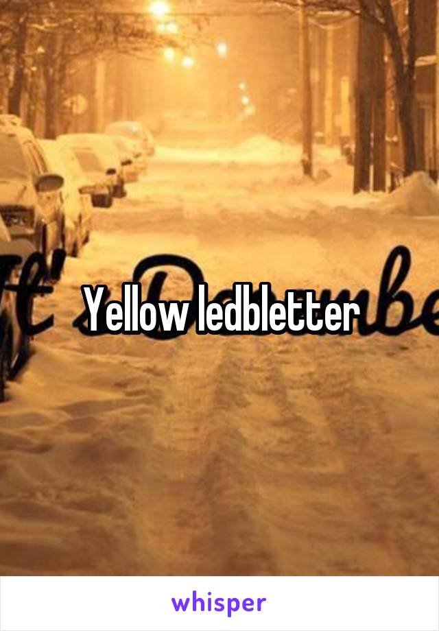 Yellow ledbletter