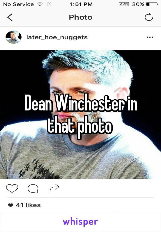 Dean Winchester in that photo 