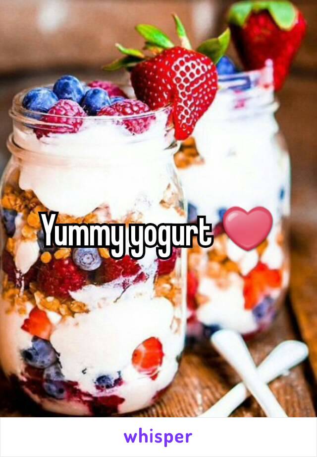 Yummy yogurt ❤