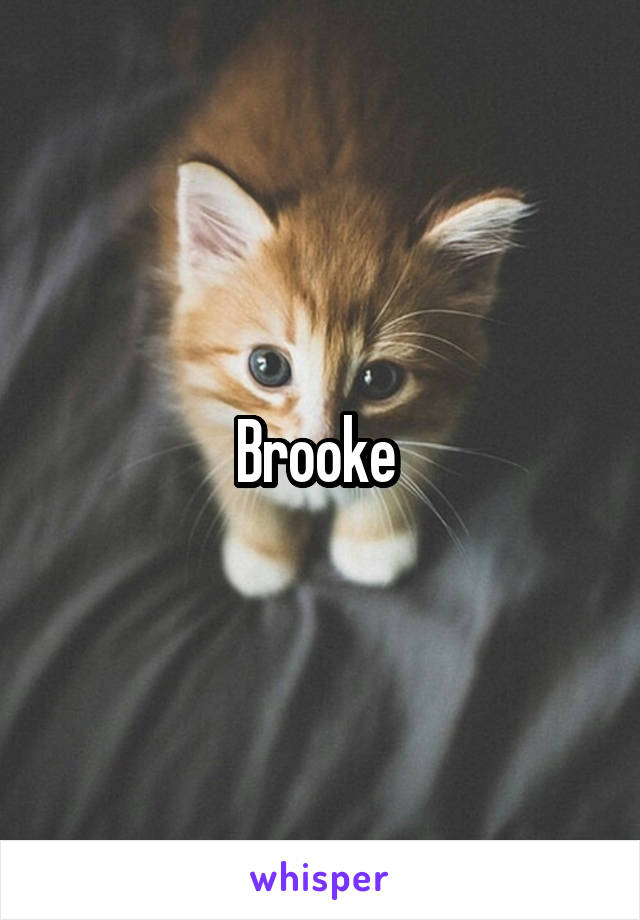 Brooke 