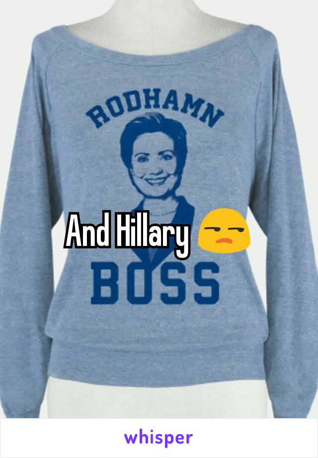 And Hillary 😒