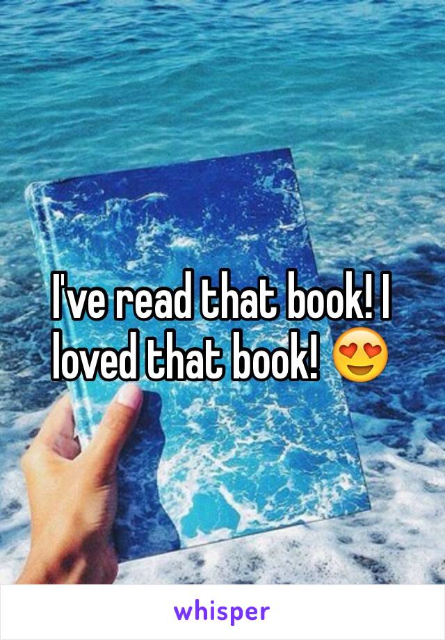 I've read that book! I loved that book! 😍