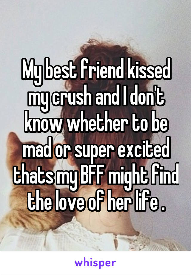 my-best-friend-kissed-my-crush-and-i-don-t-know-whether-to-be-mad-or