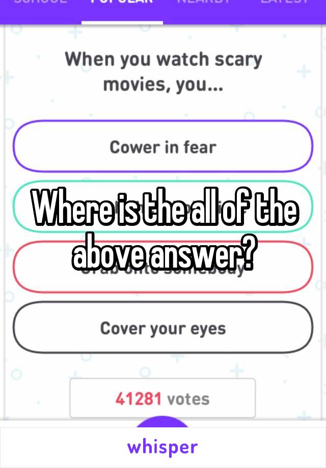 Where is the all of the above answer?