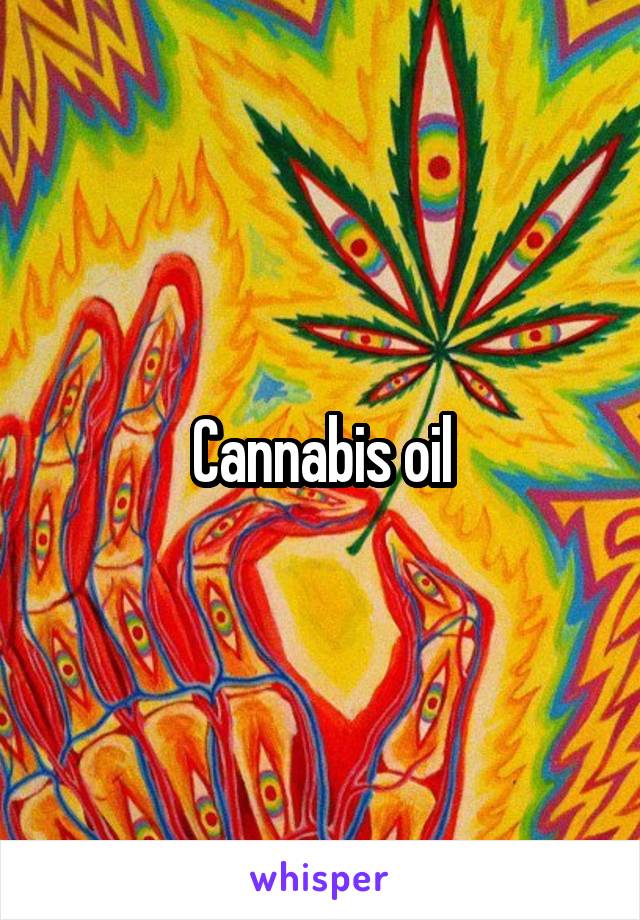 Cannabis oil