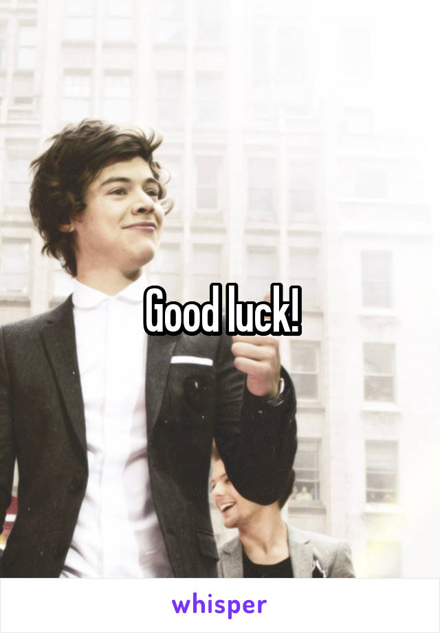 Good luck!