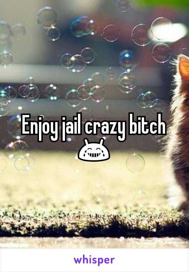 Enjoy jail crazy bitch
😂