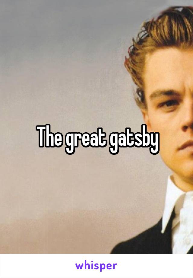 The great gatsby