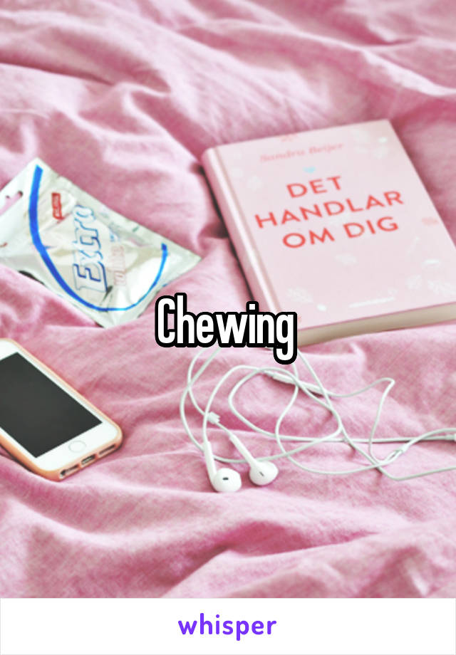 Chewing 