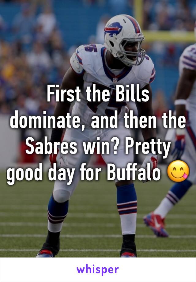 First the Bills dominate, and then the Sabres win? Pretty good day for Buffalo 😋