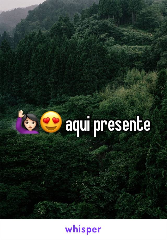 🙋🏻😍 aqui presente