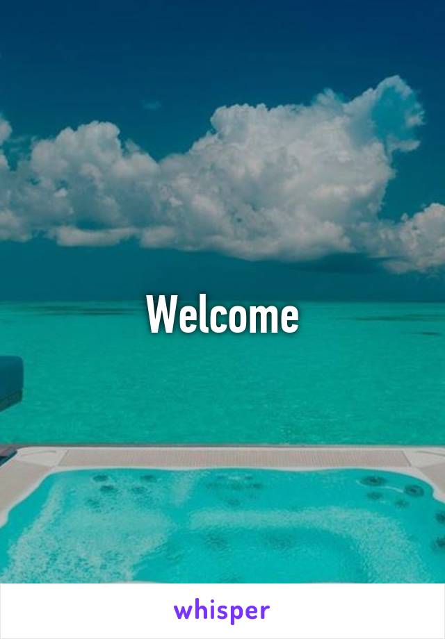 Welcome