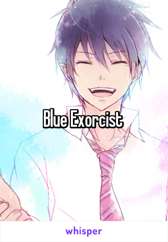 Blue Exorcist 