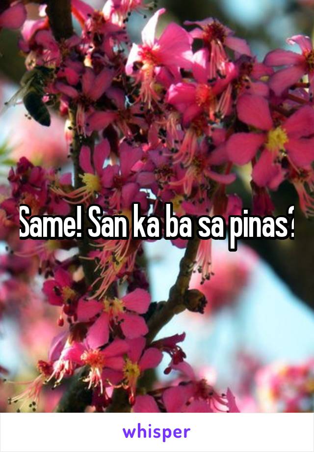 Same! San ka ba sa pinas?