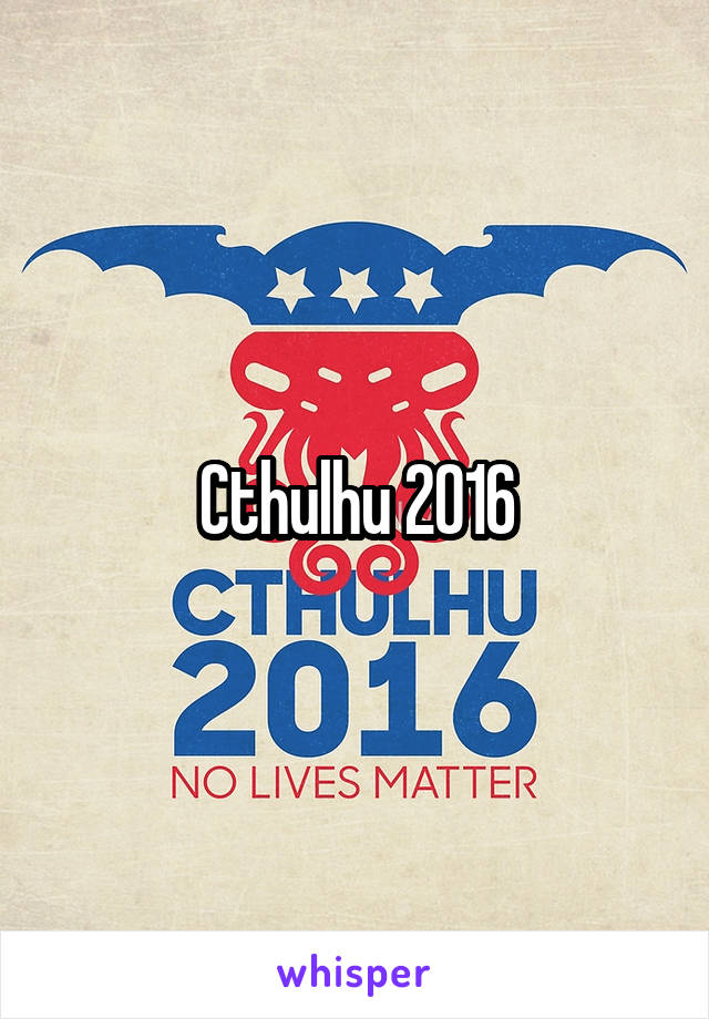 Cthulhu 2016