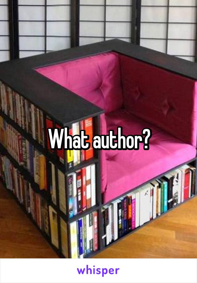 What author?