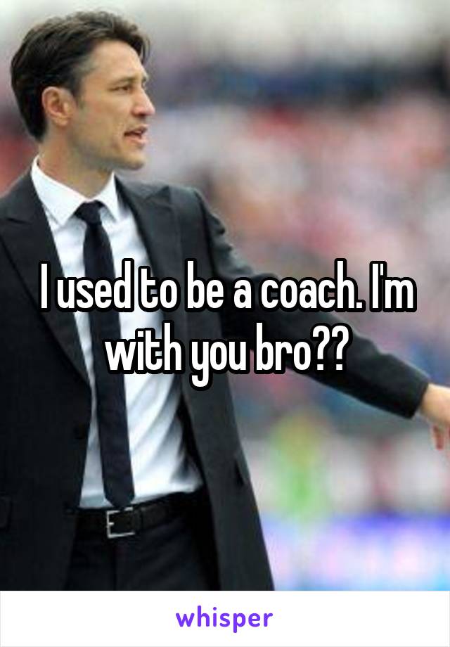 I used to be a coach. I'm with you bro✋🏻