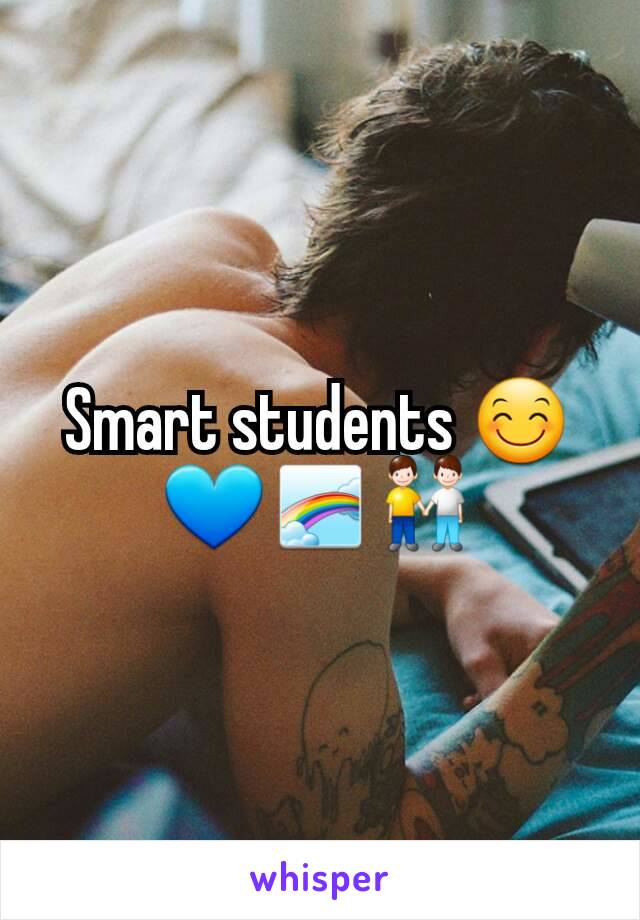 Smart students 😊💙🌈👬