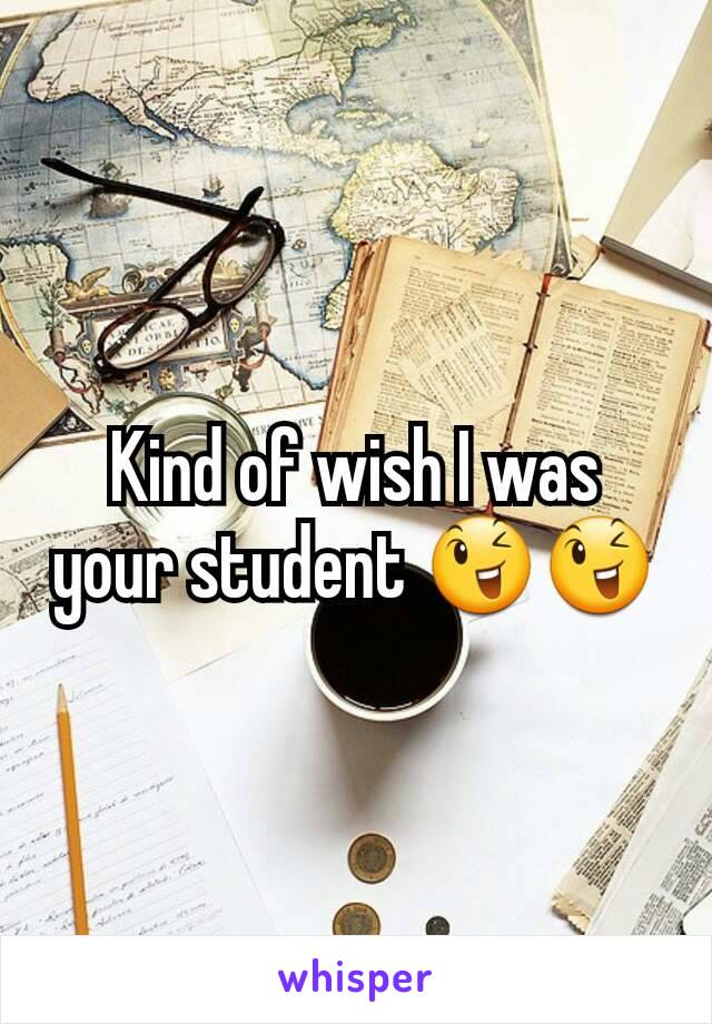 Kind of wish I was your student 😉😉