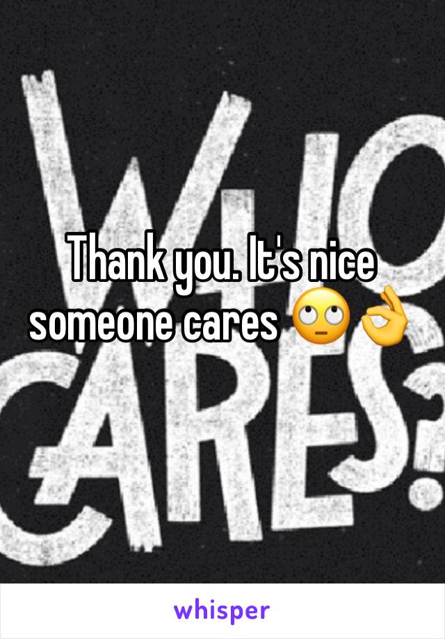 Thank you. It's nice someone cares 🙄👌