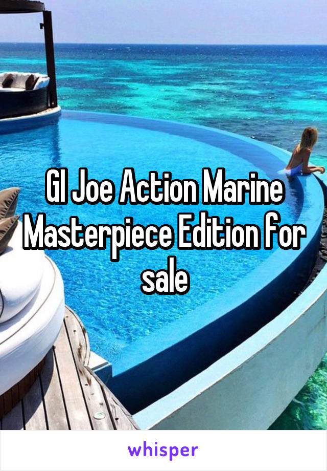 GI Joe Action Marine Masterpiece Edition for sale